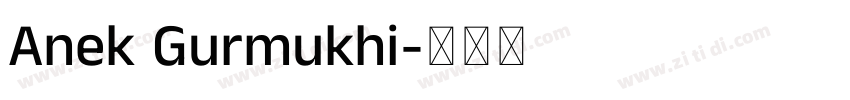 Anek Gurmukhi字体转换
